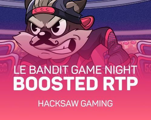 Le Bandit Game Night Boosted RTP in Spielautomaten und Live-Casino auf der Startseite